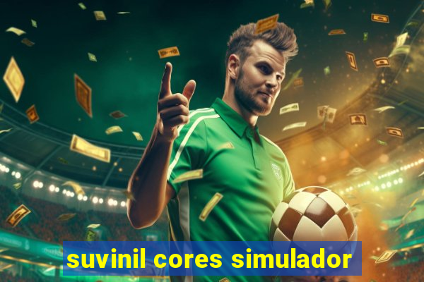 suvinil cores simulador